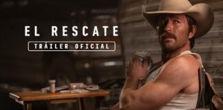 «El Rescate», tráiler